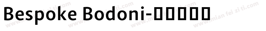 Bespoke Bodoni字体转换